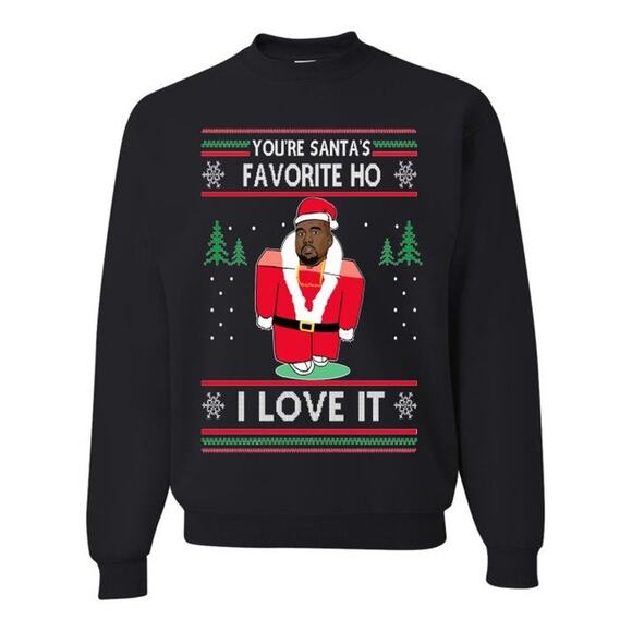 Gildan You're Santas Favorite Ho I love it Kanye Ugly Christmas Sweatshirt Small - Picture 1 of 8